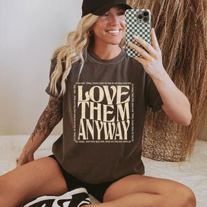 Love Them Anyway Graphic T-Shirt