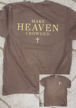 Make Heaven Crowded Streets Of Gold T-Shirt