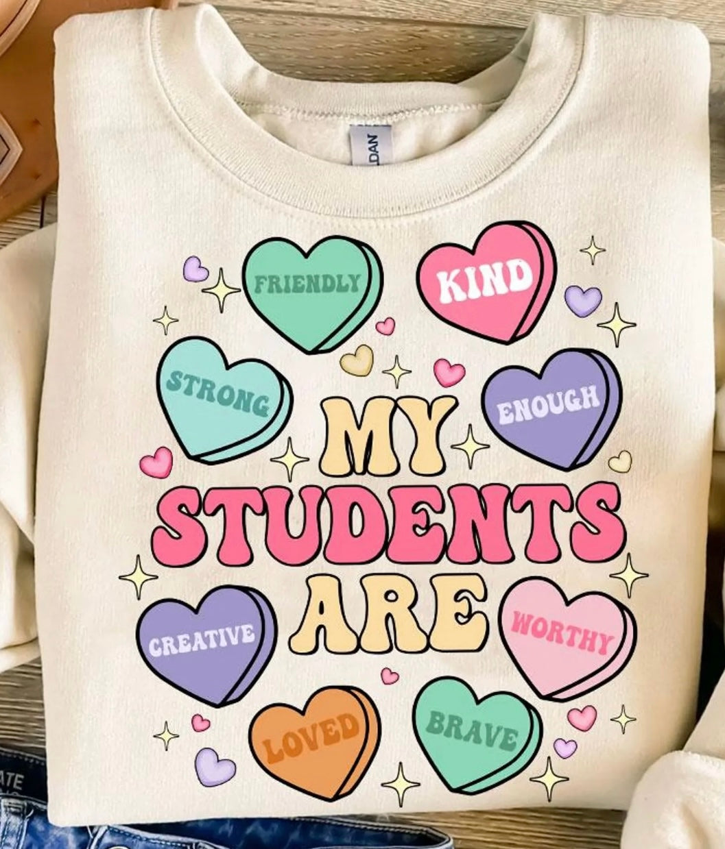 My Students Are Graphic Sweatshirt