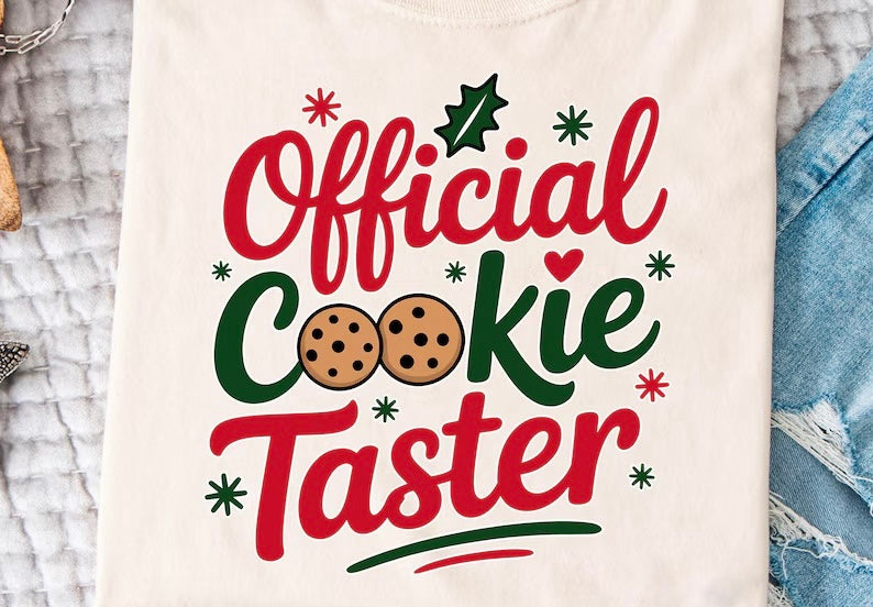 Offical Cookie Taster Tshirt or Crewneck