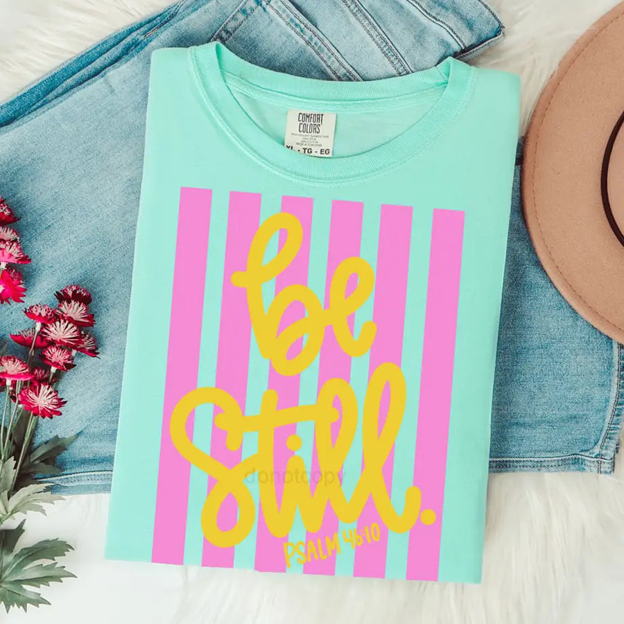 Be Still Tee