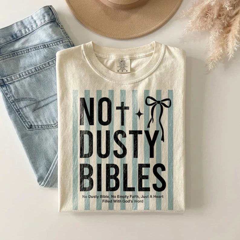 No Dusty Bibles Tee