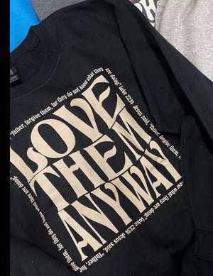 Love Them Anyway Black Graphic Sweatshirt