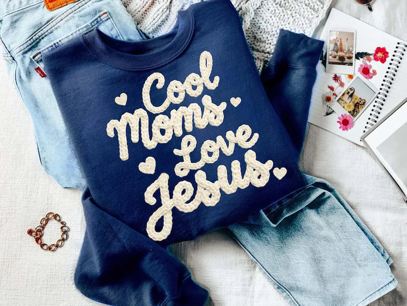 Cool Moms Love Jesus Faux Yarn Stitch Crewneck