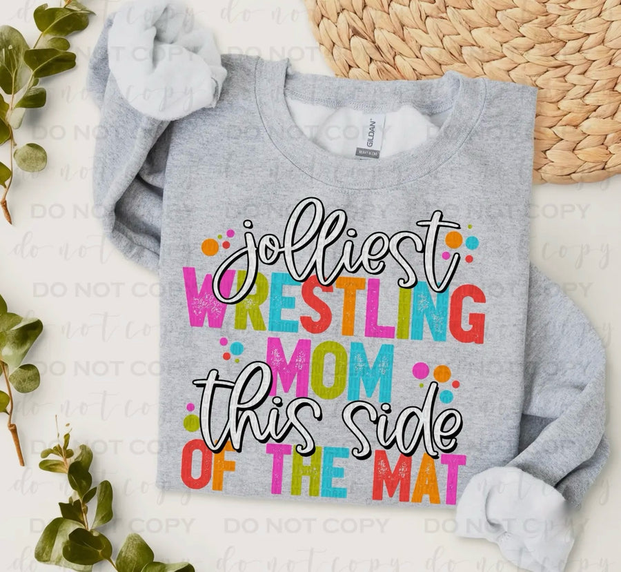 Jolliest Wrestling Mom This Side Of The Mat Graphic Sweatshirt