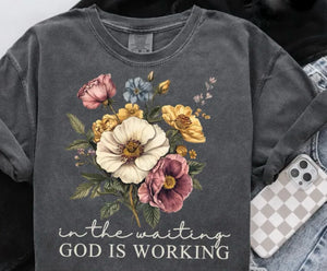 God Is Working Graphic Tshirt