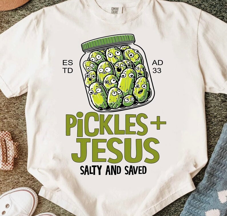 Pickles & Jesus Salty & Saved Crewneck or Tshirt