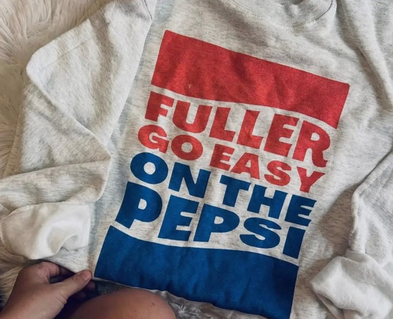 Fuller Go Easy On The Pepsi Crewneck
