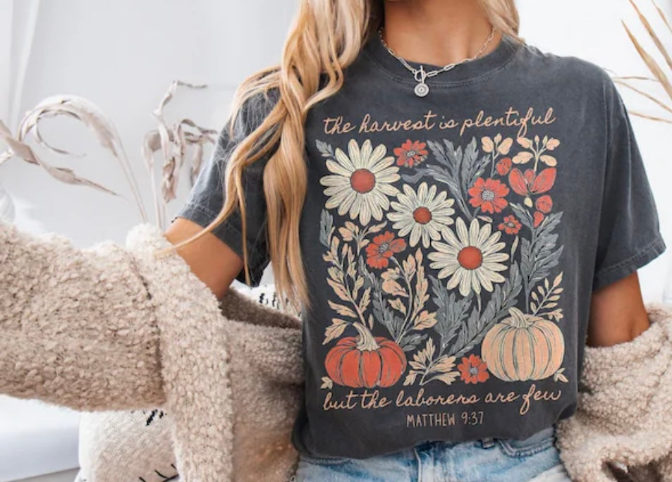 The Harvest Is Pleantiful Graphic Tee