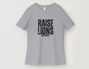 Raise Lions Not Sheep Graphic Tee Or Crewneck