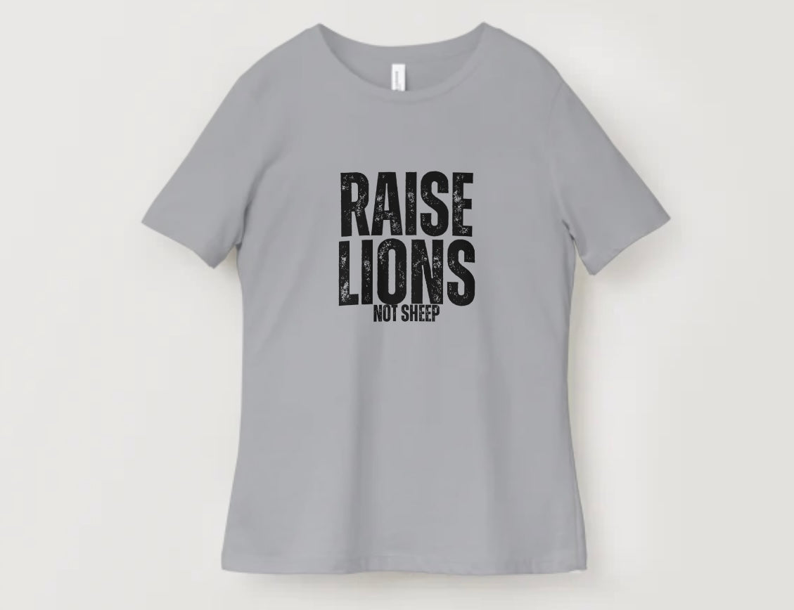 Raise Lions Not Sheep Graphic Tee Or Crewneck