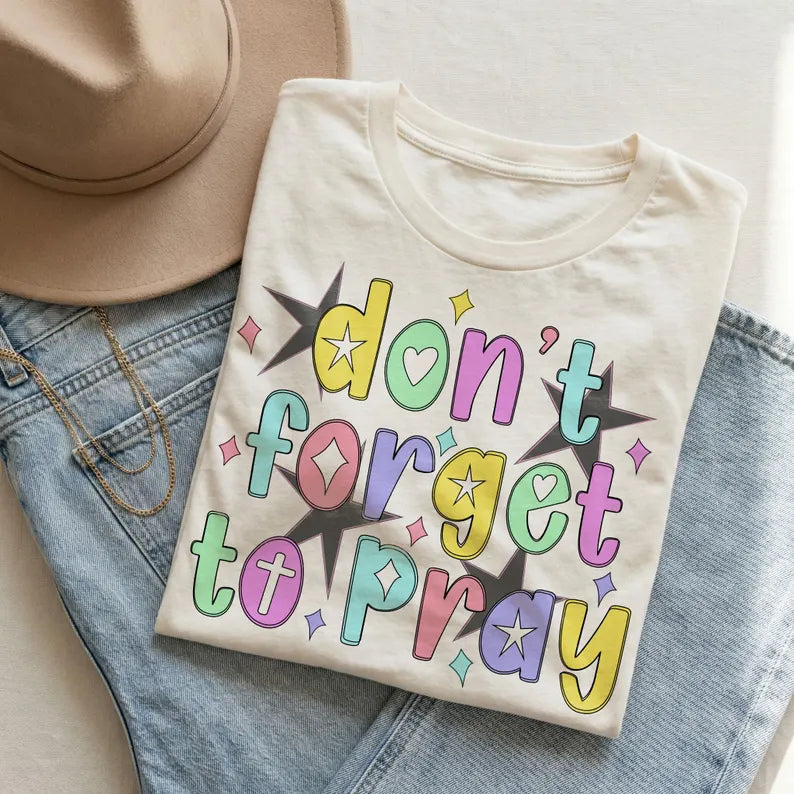 Rems Don't Forget To Pray Graphic (Crewneck Or T-shirt)