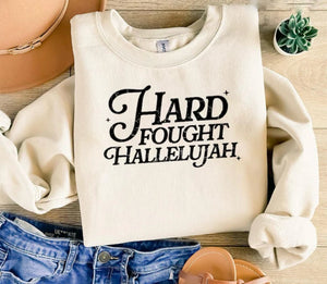 Hard Fought Hallelujah Graphic Sweatshirt