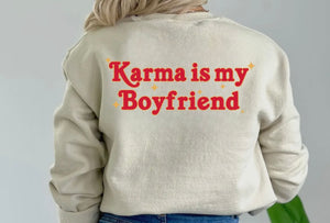 Karma Is My Boyfriend Front Print Graphic Sweatshirt