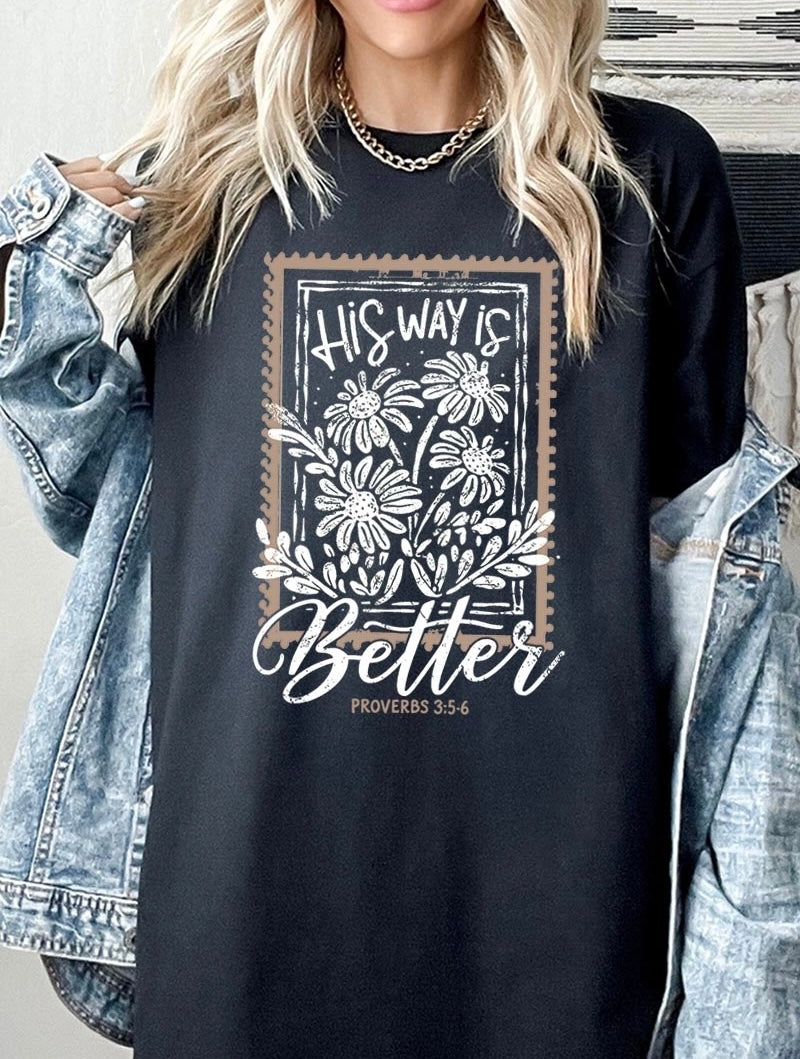 His Way Is Better Tee