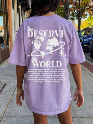 You Deserve The World Graphic Tee