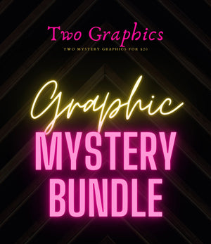 2 For $10 Mystery Graphic Bundle