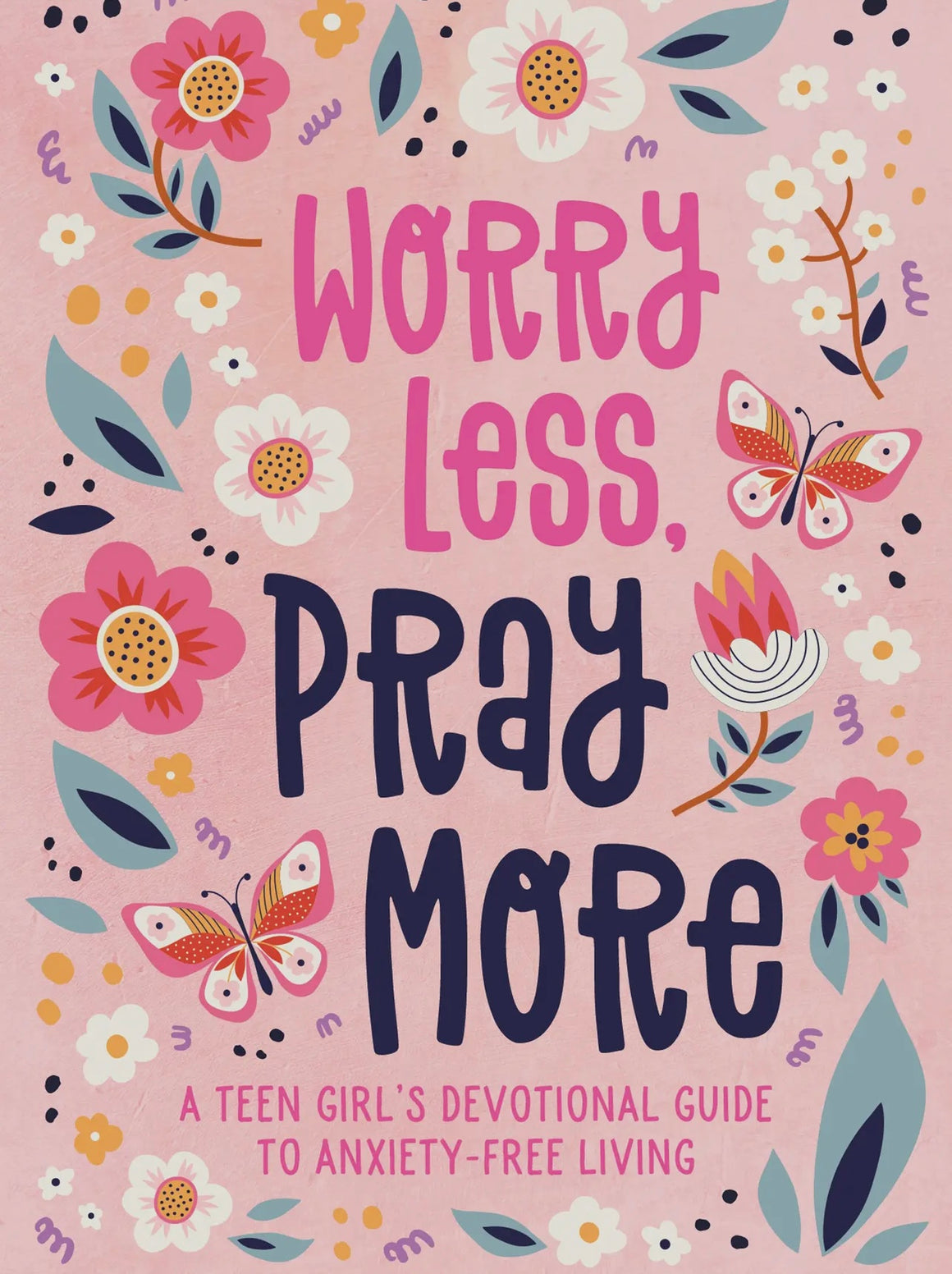 PBF Worry Less Pray More Teen Girl Devotion