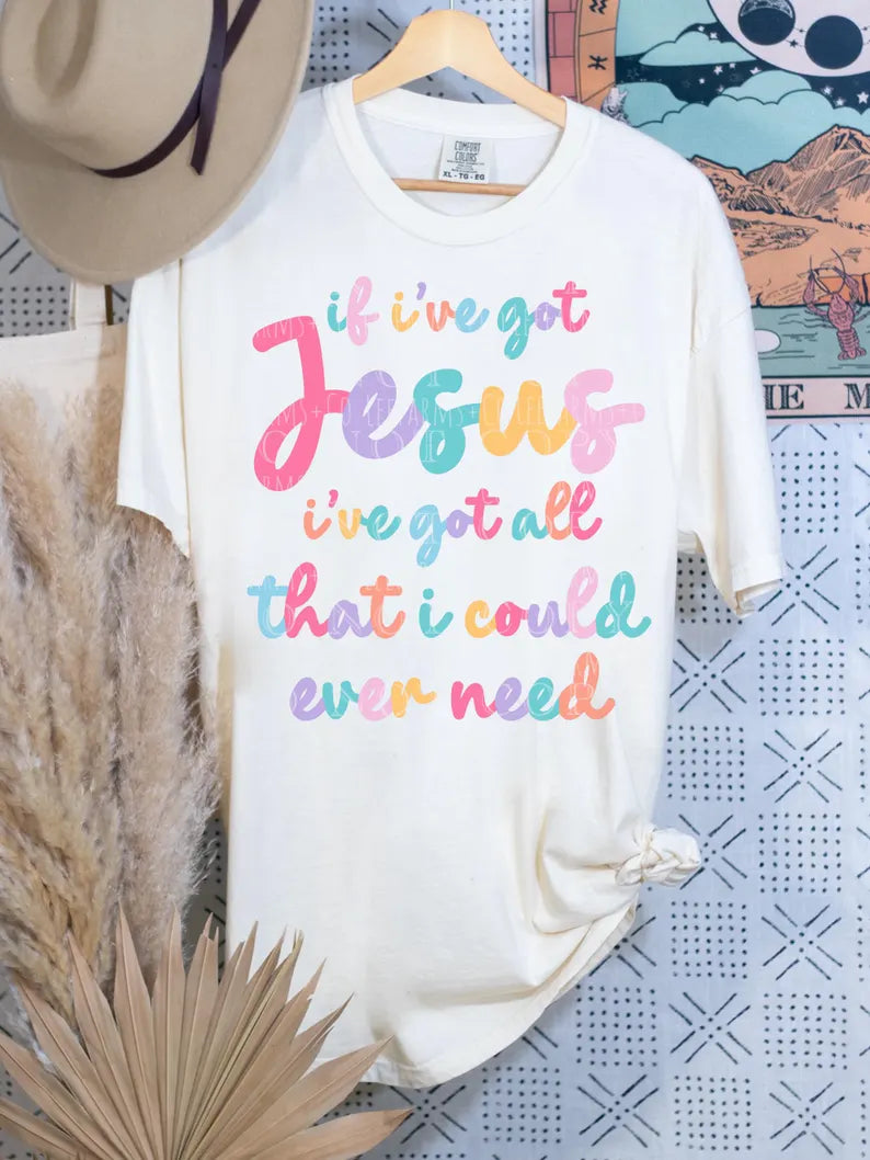 If I Got Jesus Tee