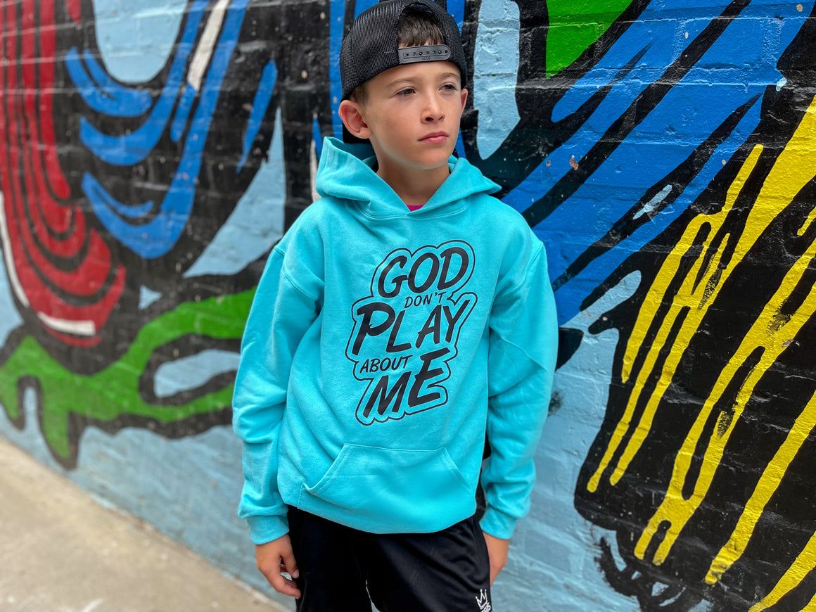 God Don't Play About Me Hooded Sweatshirt