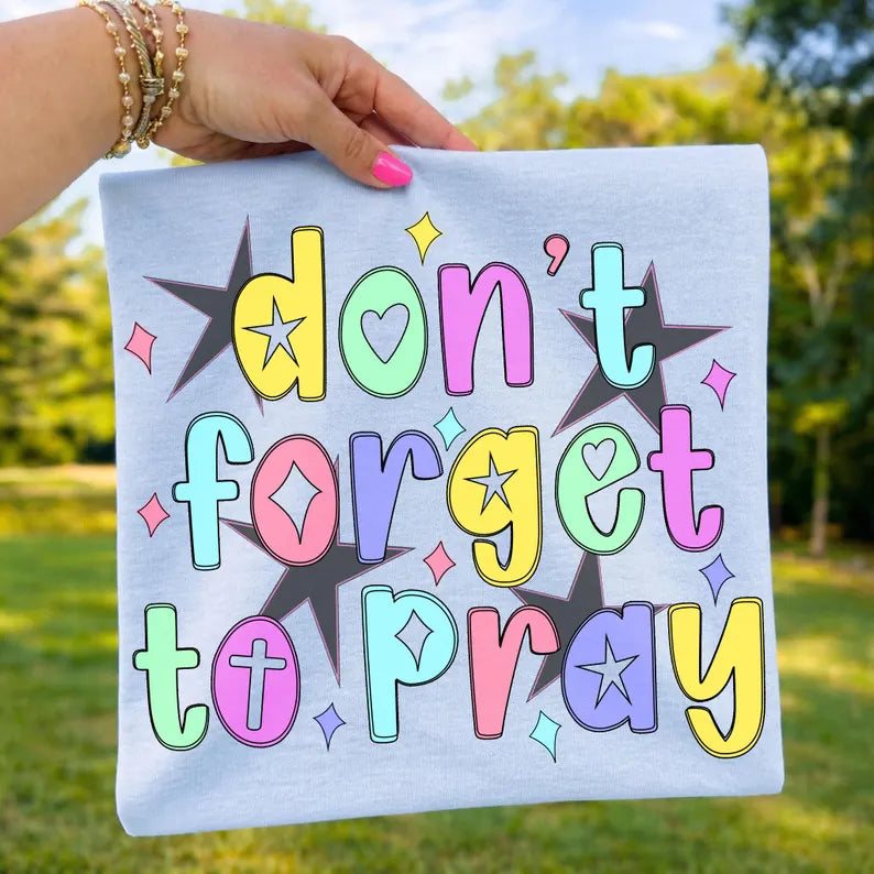 Rems Don't Forget To Pray Graphic (Crewneck Or T-shirt)