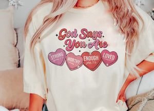 God Says You Are Graphic T-shirt