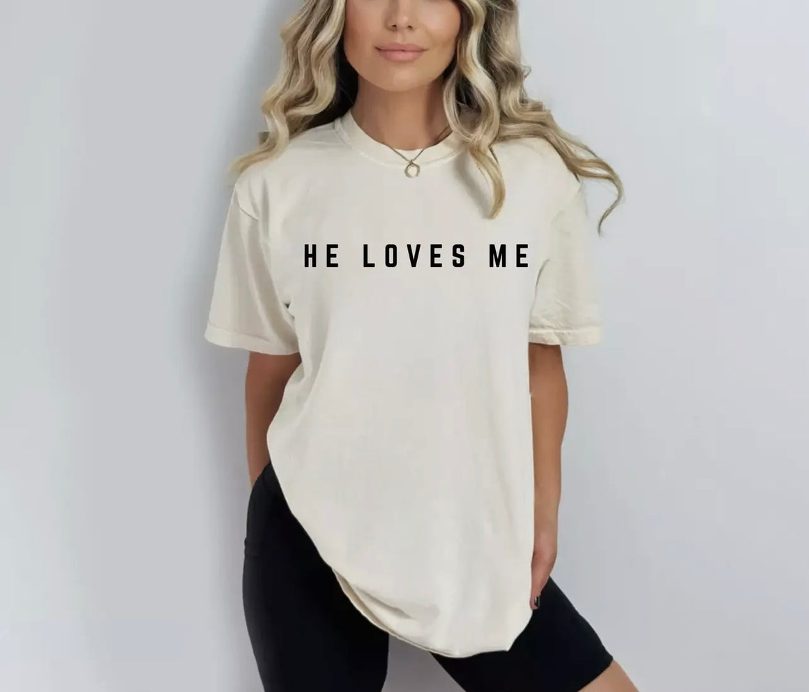 He Loves Me Graphic Tee