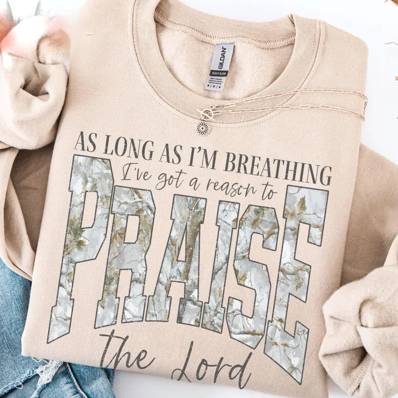 As Long As I'm Breathing Praise The Lord Crewneck