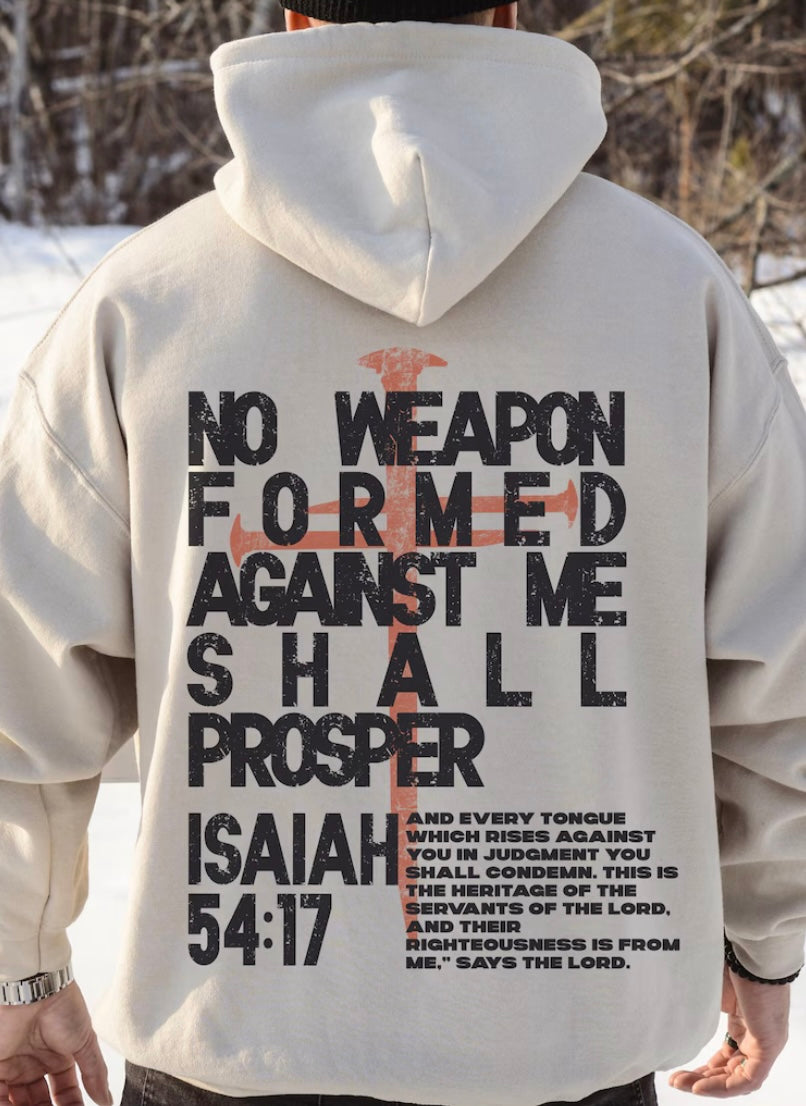 Isaiah 54:17 Hooded Sweatshirt Or Tshirt
