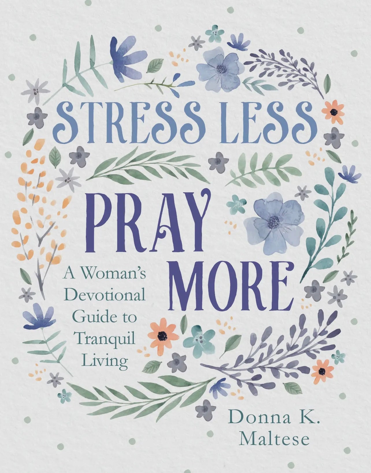 PBF Stress Less Pray More