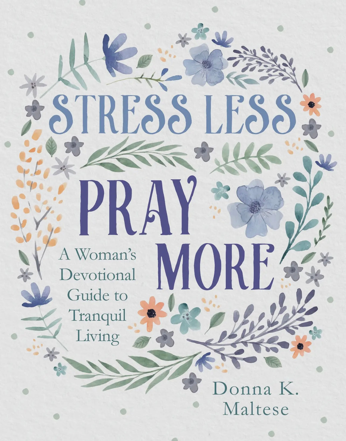 PBF Stress Less Pray More
