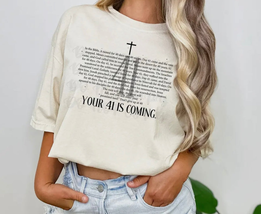 Your 41 Is Coming Graphic Tee
