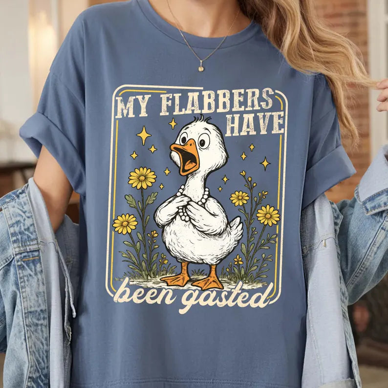 My Flabbers Have Bern Gasted Tee