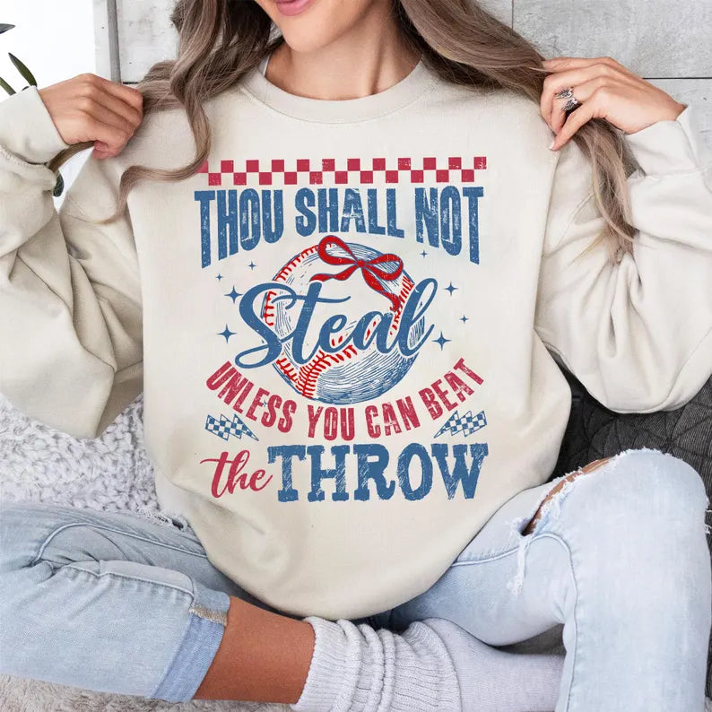 Thou Shall Not Steal Unless You Can Beat The Throw Crewneck Or Tee