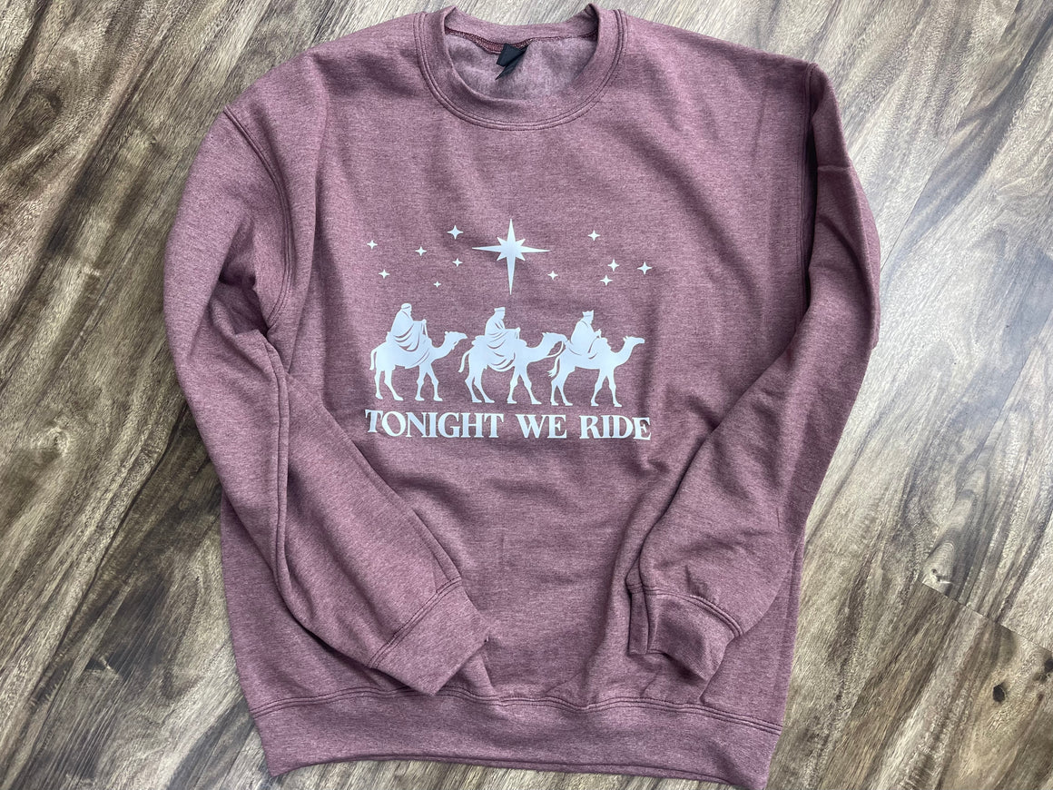 Tonight We Ride Crewneck