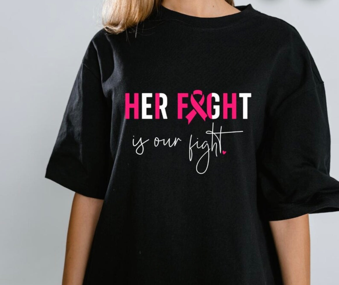 Her Fight Is Our Fight Breast Cancer Awareness Tshirt