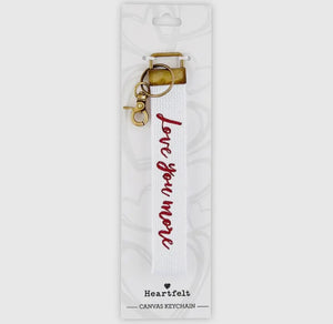 Love You More Canvas Keychain