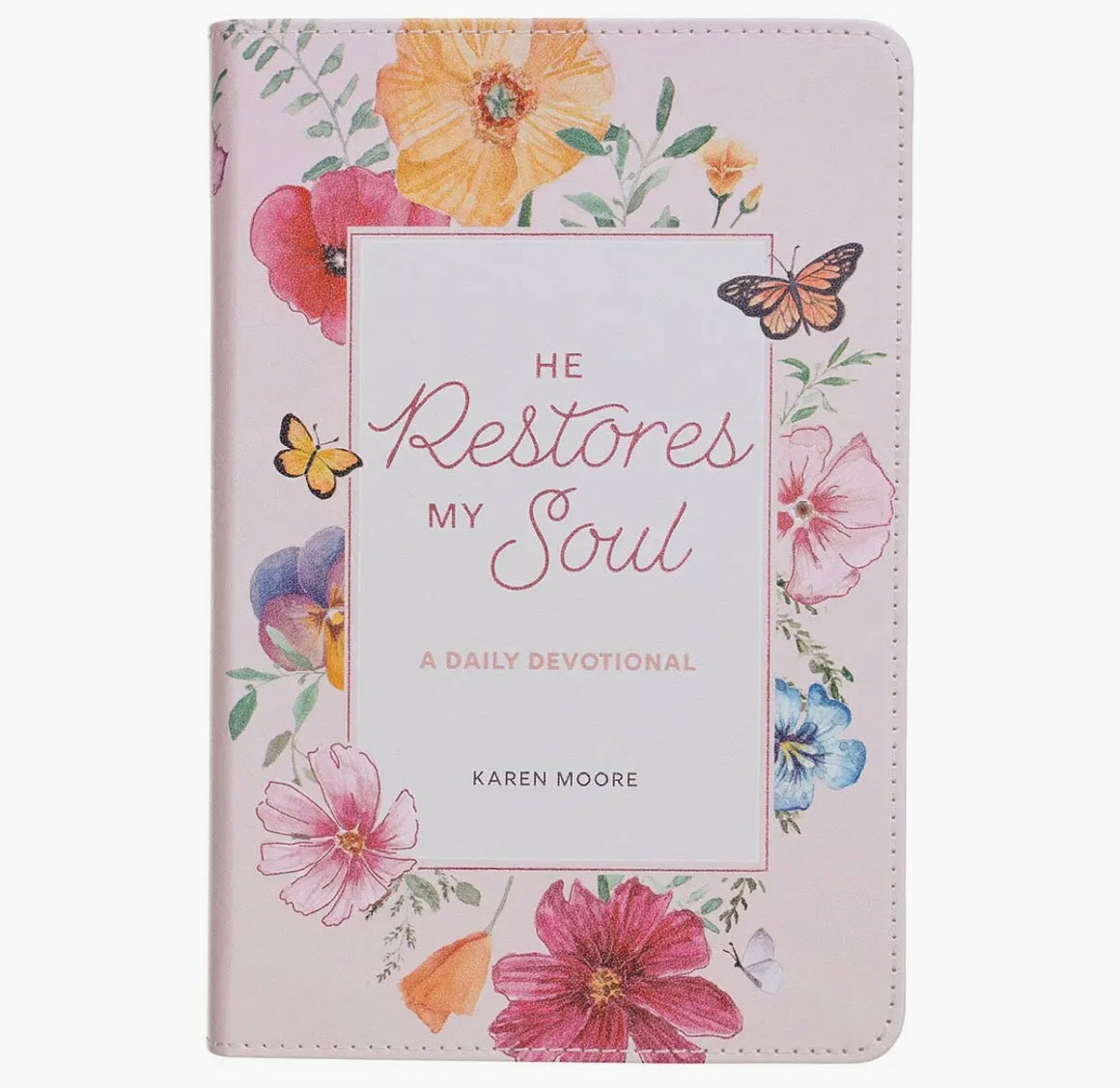 He Restores My Soul Devotion