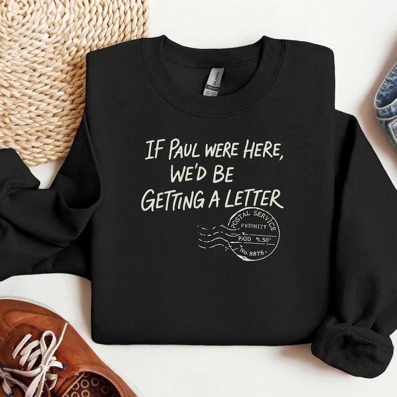 If Paul Were Here Crewneck (2 Colors)