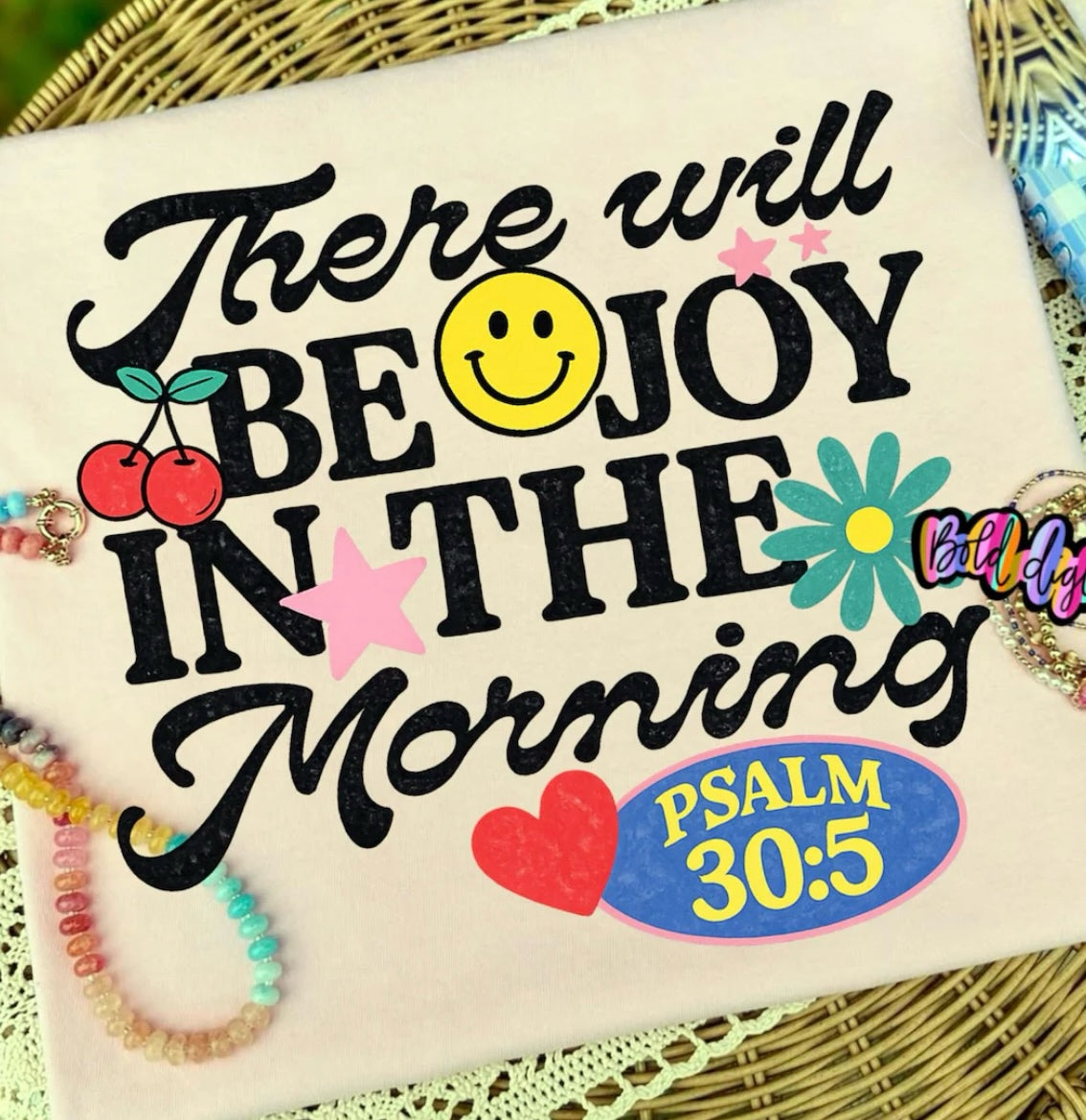 There Will Be Joy In The Morning Crewneck Or Tee