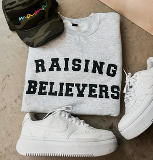 Raising Believers Graphic Sweatshirt (2 Colors)