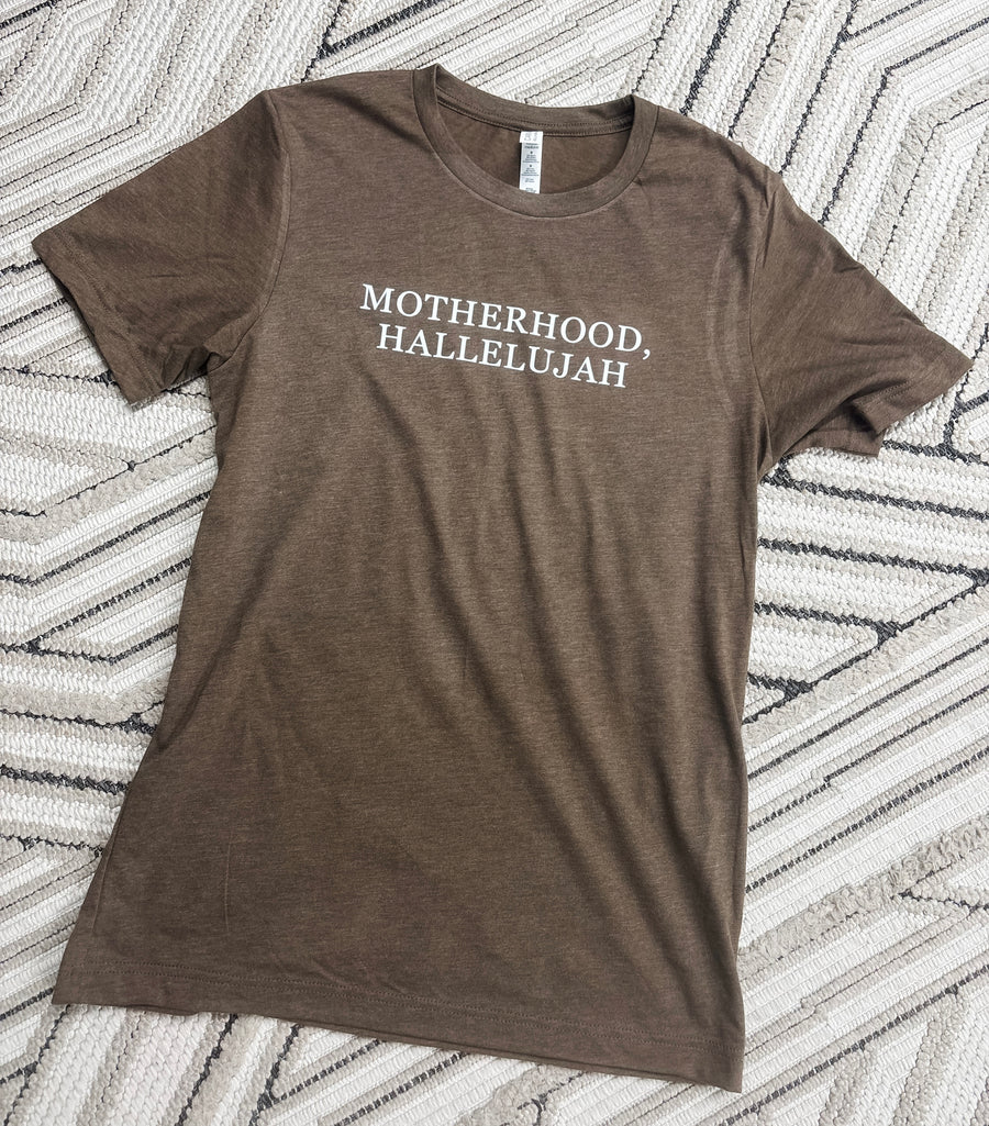 Motherhood Hallelujah Tee