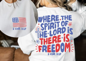 Spirit Of The Lord There Is Freedom T-shirt or Sweatshirt