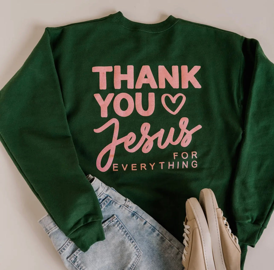 Thank You Jesus For Everything Crewneck